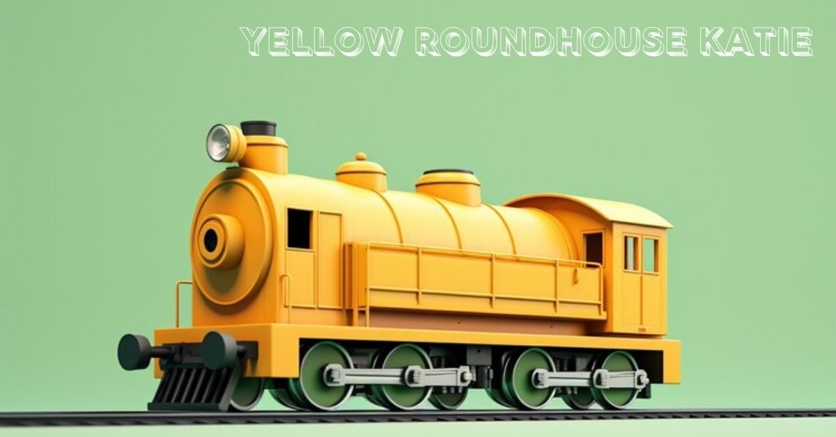 yellow roundhouse katie