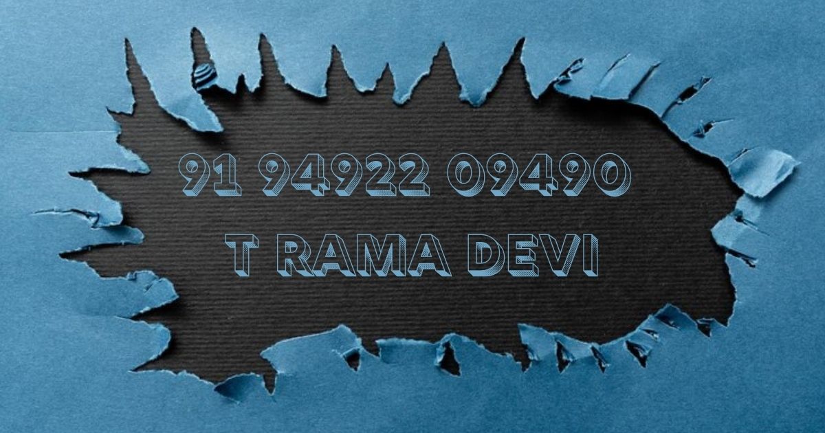 91 94922 09490 T Rama Devi