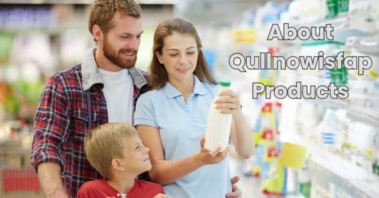 About Qullnowisfap Products