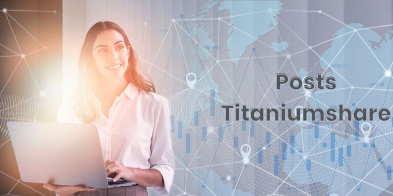 Posts Titaniumshare | The Ultimate Platform for Secure and Smart Content Sharing
